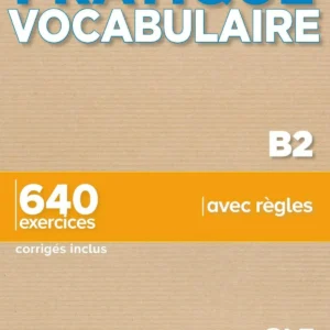 Pratique Vocabularire B2. Livre + Corrigés